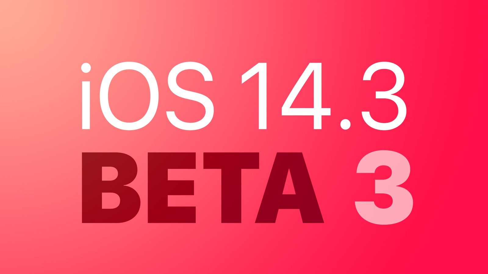 iOS14.3beta3怎么样